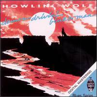 Howlin' Wolf : Demon Drivin' Blues Man